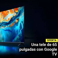 Esta tele 4K de Xiaomi de 65 pulgadas (con Google TV y 144 Hz) puede ser tuya ahora con un descuento de 200 euros