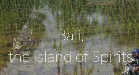 Vídeos inspiradores: Bali, la isla de los espíritus