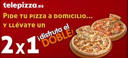 2x1 en Telepizza hasta el 15, ¡aprovéchalo!