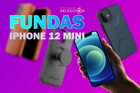 Selección de fundas de oferta para iPhone 12 mini: siete propuestas para proteger tu "pequeño" smartphone de Apple en Macnificos