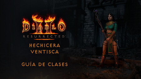 Guía de Hechicera de Ventisca en Diablo 2 Resurrected: congela a tus enemigos