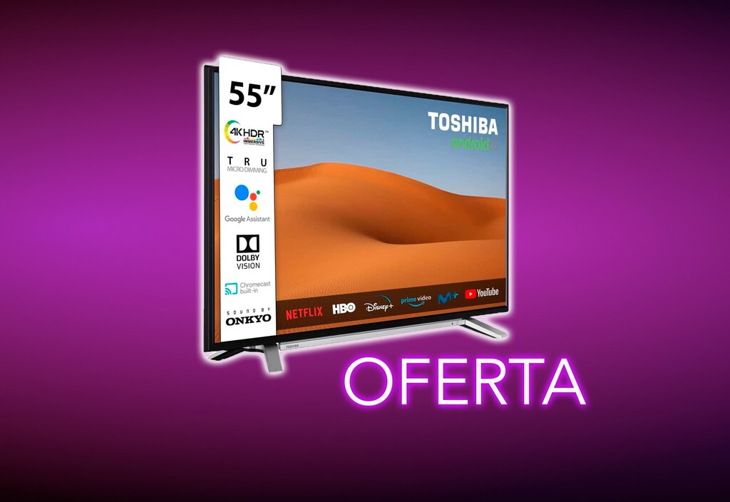 Precio mínimo de siempre para esta Smart TV de Toshiba con casi 40% de rebaja: 55 pulgadas, Android TV y control por voz