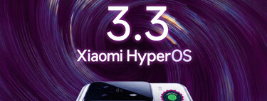 HyperOS 3.3 inicia su despliegue oficial: Android 17 llega primero a unos pocos Xiaomi como paso previo a HyperOS 4