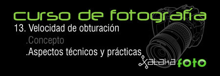 Curso de fotografía: 13. Velocidad de obturación