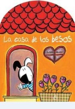 La casa de los besos: el libro preferido de mi hijo