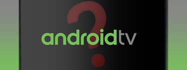 Cómo saber qué versión de Android TV tiene mi tele y cómo actualizarlo (también Google TV)
