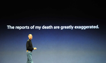"La noticia de mi muerte fue una exageración" - Steve Jobs