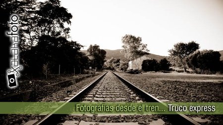Fotografías desde el tren: Truco Express