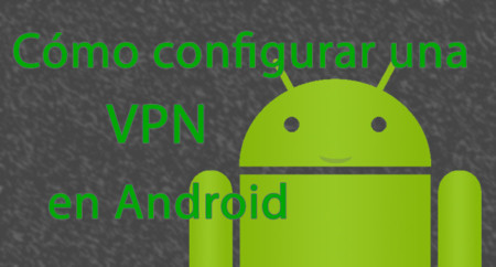 Semana On: nuevos dispositivos, entrevista con Spotify o como configurar un VPN en Android