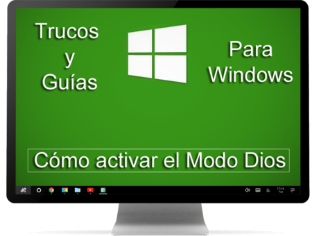 Activar el Modo Dios en Windows 10 es muy fácil y aquí te contamos como hacerlo