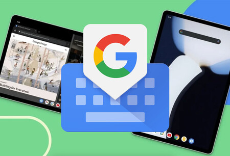 Gboard estrenará un teclado dividido en tablets y plegables