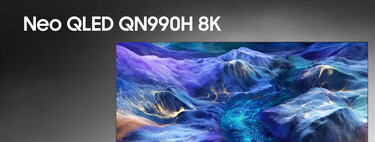El 8K se resiste a morir: la QN990H llega con la mejor tecnología de Samsung y es la exclusividad hecha Smart TV