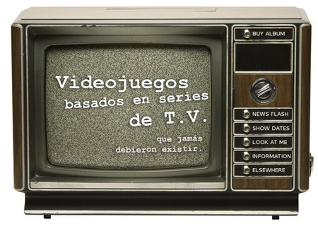 Videojuegos basados en series de TV que nunca debieron existir