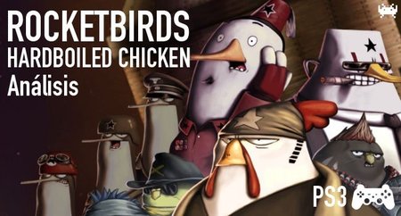 'Rocketbirds: Hardboiled Chicken' para PS3: análisis
