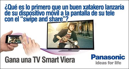 En Xataka gana una Smart Viera de Panasonic y practica el Swipe and Share ¡quedan horas!