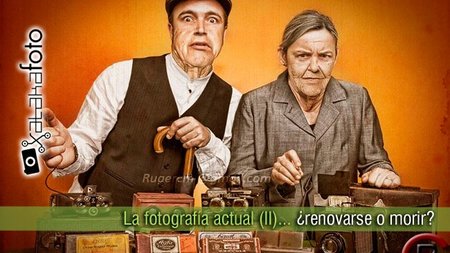La fotografía actual (II)... renovarse o morir