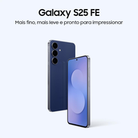 Novo ano, novo smartphone! Garanta seu Galaxy S25 FE com 45% de desconto na Amazon 