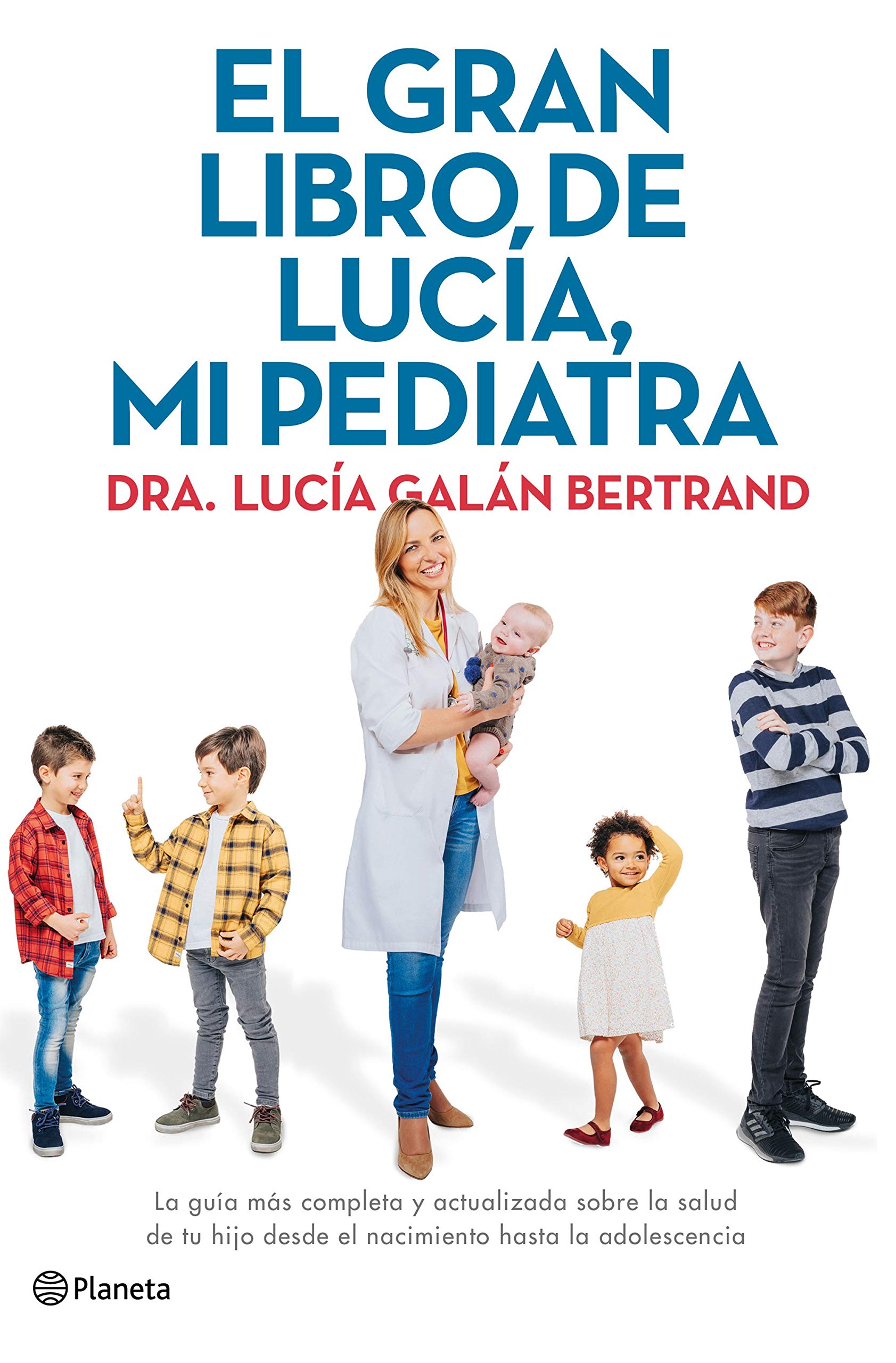 EL GRAN LIBRO DE LUCÍA, MI PEDIATRA (EBOOK)
Autor/Autora Lucía Galán Bertrand