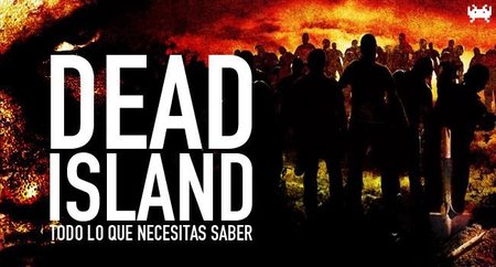 'Dead Island', todo lo que necesitas saber