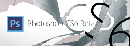Ya puedes descargar la versión Beta de Adobe Photoshop CS6
