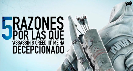 Cinco razones por las que 'Assassin's Creed III' me ha decepcionado