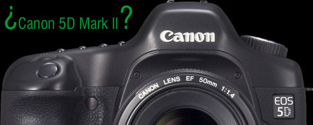 Canon 5D Mark II, ¿es un rumor o está al caer?
