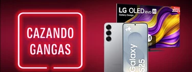 Ofertón en el Galaxy S25, una de las mejores teles OLED casi a mitad de precio y más, Cazando Gangas