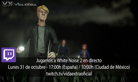 Jugamos en directo a White Noise 2 a las 17:00h (las 10:00h en Ciudad de México) (finalizado)