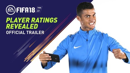 CR7 y las estrellas de FIFA 18 dejan muy claro la media que merecen esta temporada en el último tráiler