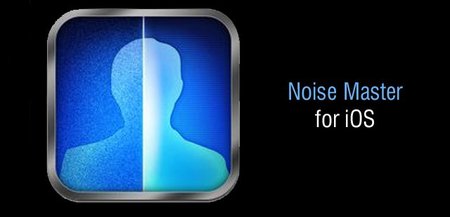 Noise Master: reducir el ruido de tus fotografías en iPhone e iPad