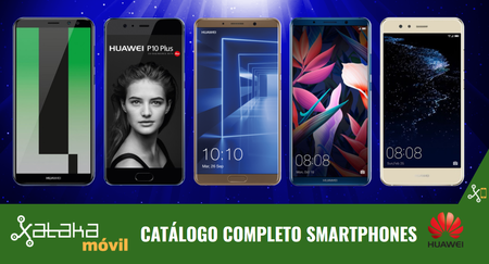 Huawei Mate 10, así encaja dentro del catálogo completo de smartphones Huawei en 2017