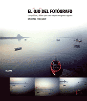 El ojo del fotógrafo, de Michael Freeman