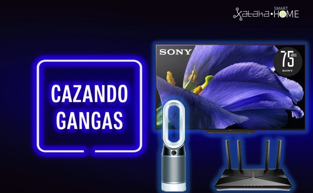 Purificadores y ventiladores Dyson con el 20% de descuento, teles OLED casi a mitad de precio, hogar conectado y más: Cazando Gangas