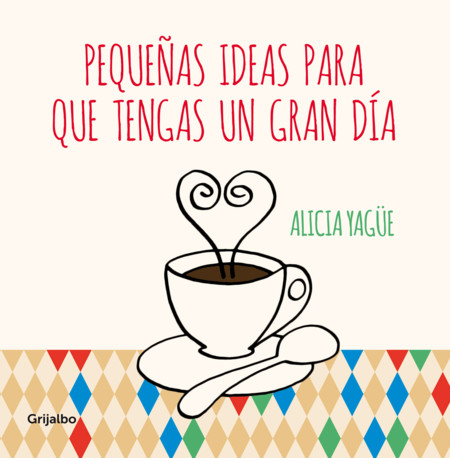 Libro Pequeñas idea para que tengas un gran día