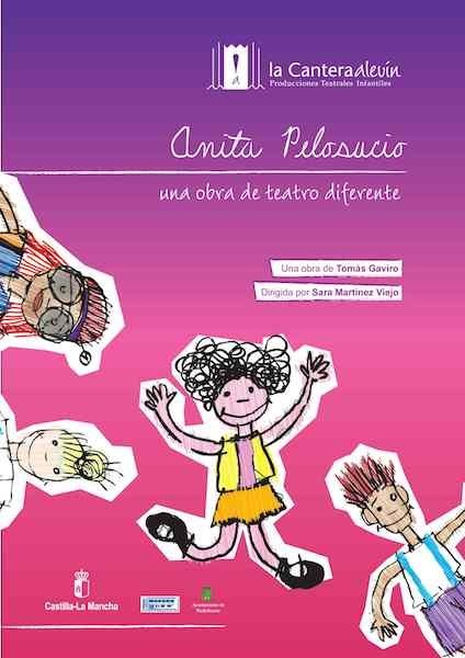 "Anita Pelosucio" vuelve a Nave 73: un cuento sobre los sentimientos y las relaciones entre el mundo infantil y el adulto