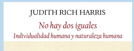 Libros que nos inspiran: 'No hay dos iguales', de Judith Rich Harris