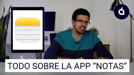 Todo lo que Notas es capaz de hacer en iOS 13 y macOS Catalina y que deberías tener en cuenta