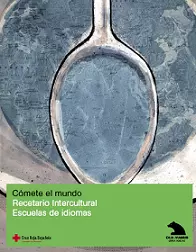 Cómete el Mundo, un recetario intercultural