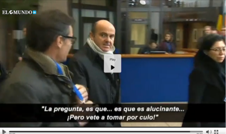 Sr. De Guindos: no queremos practicar sexo, queremos que responda las preguntas