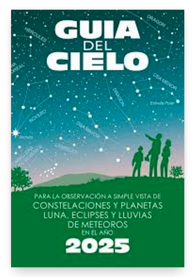 Guía del cielo 2025: Para la observación a simple vista de constelaciones y planetas, luna, eclipses y lluvias de meteoros