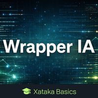 Wrappers de IA: qué son, cómo funcionan y principales funciones de estas capas adicionales para modelos de inteligencia artificial