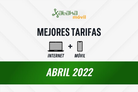 Las mejores tarifas de móvil y fibra en abril de 2022
