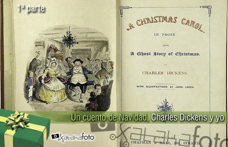 Un cuento de Navidad, Charles Dickens y yo (Primera parte)
