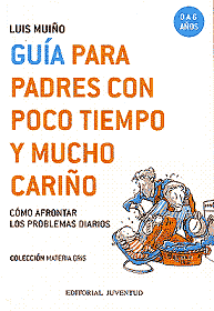 Guía para padres con poco tiempo y mucho cariño