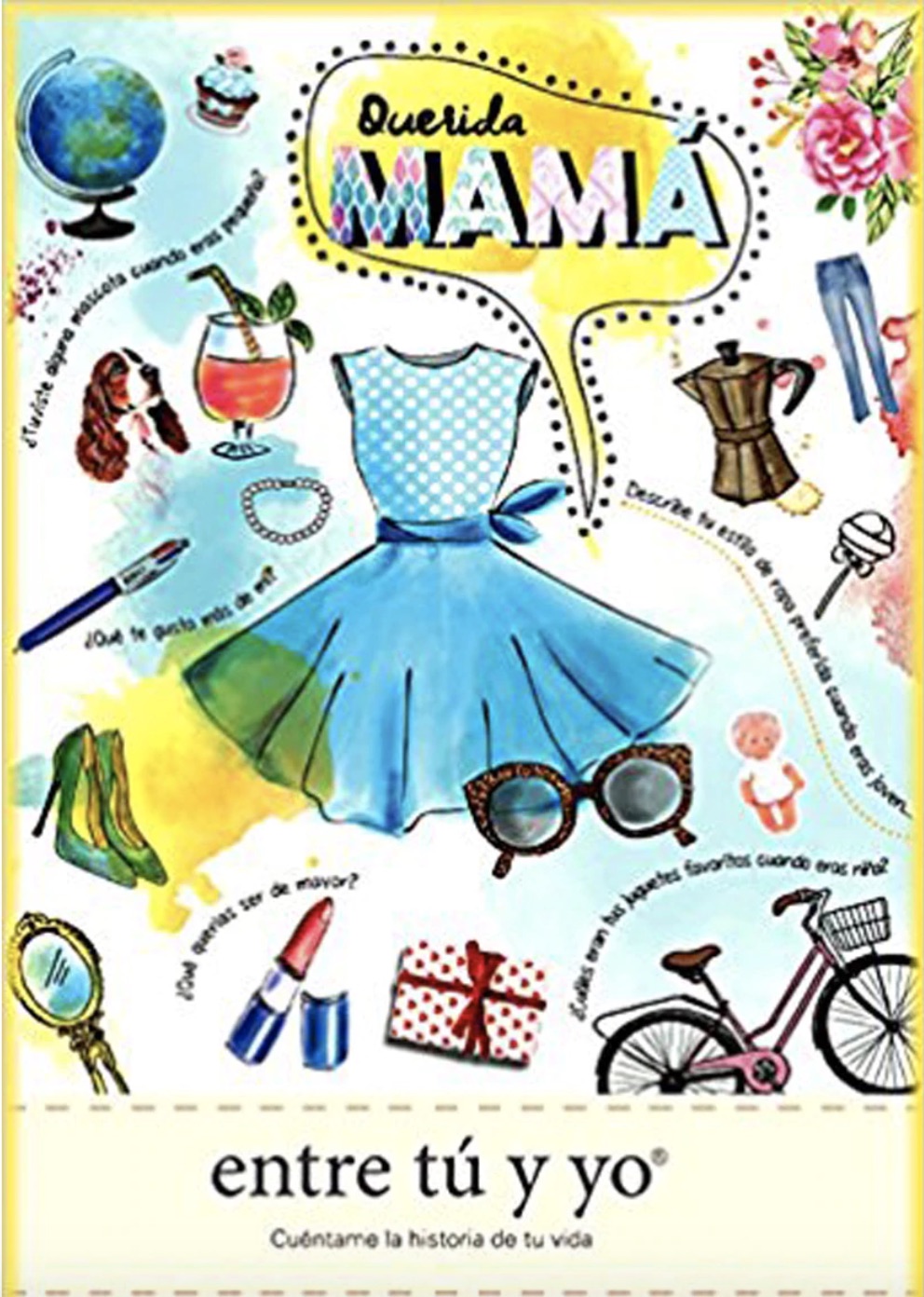 CUÉNTAME TU VIDA, S.L.
Libro Cuéntame tu Vida Querida mamá, entre tú y yo