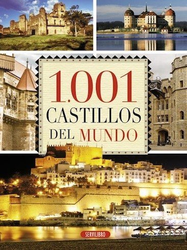 Fascinante recorrido por "1001 castillos del mundo"