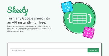 Sheety, un servicio que te permite convertir una hoja de cálculo de Google en una API gratis y al instante