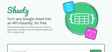 Sheety, un servicio que te permite convertir una hoja de cálculo de Google en una API gratis y la instante