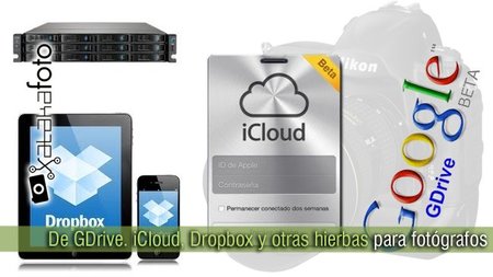 De GDrive, iCloud, Dropbox, Nubes y otras hierbas para fotógrafos (I)