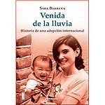 Venida de la lluvia. Historia de una adopción internacional